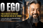 ego-influencia-desenvolvimento-pessoal-profissional-1200x628-1-174x116.png
