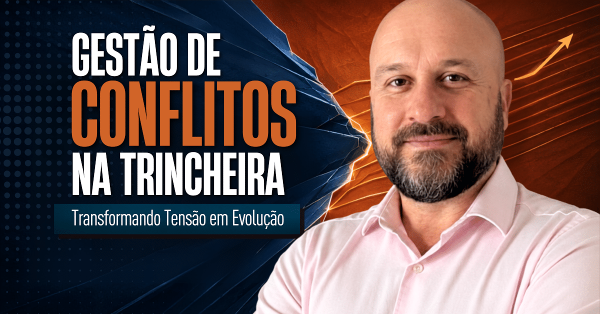 Gestão de Conflitos na Trincheira: Transformando Tensão em Evolução