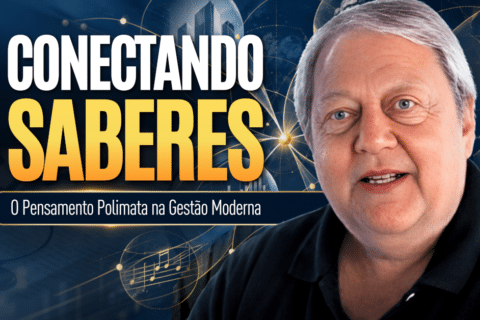 Pensamento Polímata: Conectando Saberes na Gestão Moderna