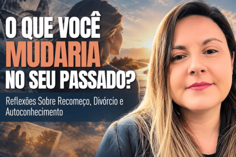 Recomeço Após o Divórcio: Como Se Redescobrir e Ser Feliz