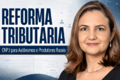 reforma-tributaria-cnpj-autonomos-produtores-rurais-1200x628-1-174x116.png