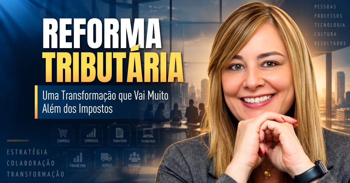 Reforma Tributária: Cultura e Gestão da Mudança nas Empresas
