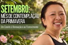 Setembro: Mês de Contemplação da Primavera — Um Convite à Renovação e ao Florescimento