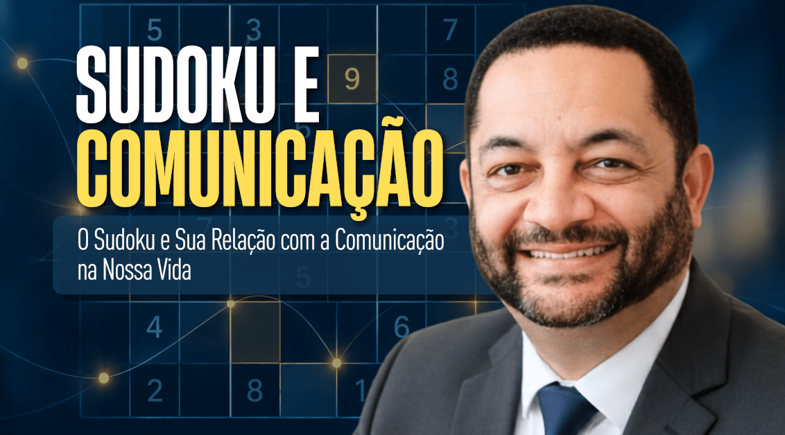 Sudoku e Comunicação: Lições para Liderança e Gestão