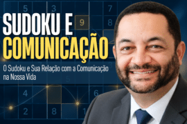 Sudoku e Comunicação: Lições para Liderança e Gestão
