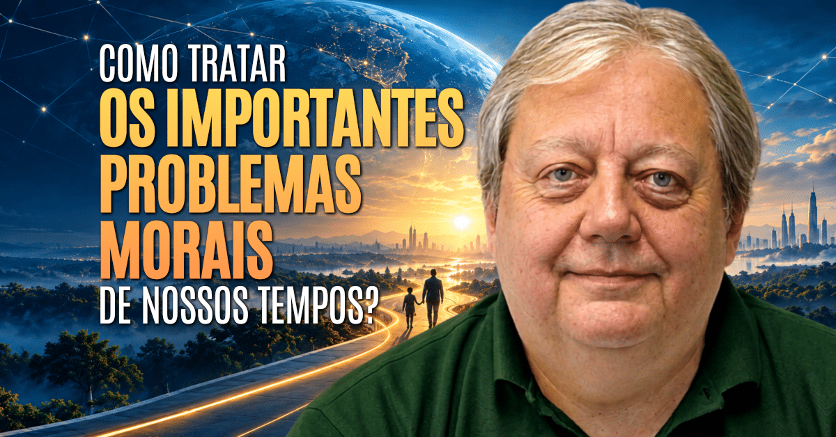 Altruísmo Eficaz: Como Enfrentar os Problemas Morais?