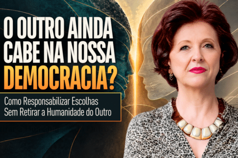 Democracia: Como Conviver Sem Desumanizar o Outro?