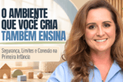 desenvolvimento-infantil-ambiente-seguranca-limites-conexao-1200x628-1-174x116.png