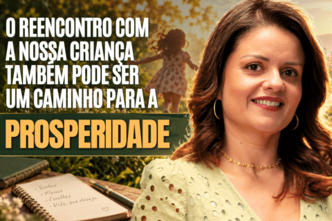 Infância e Dinheiro: 5 Caminhos para Construir Prosperidade