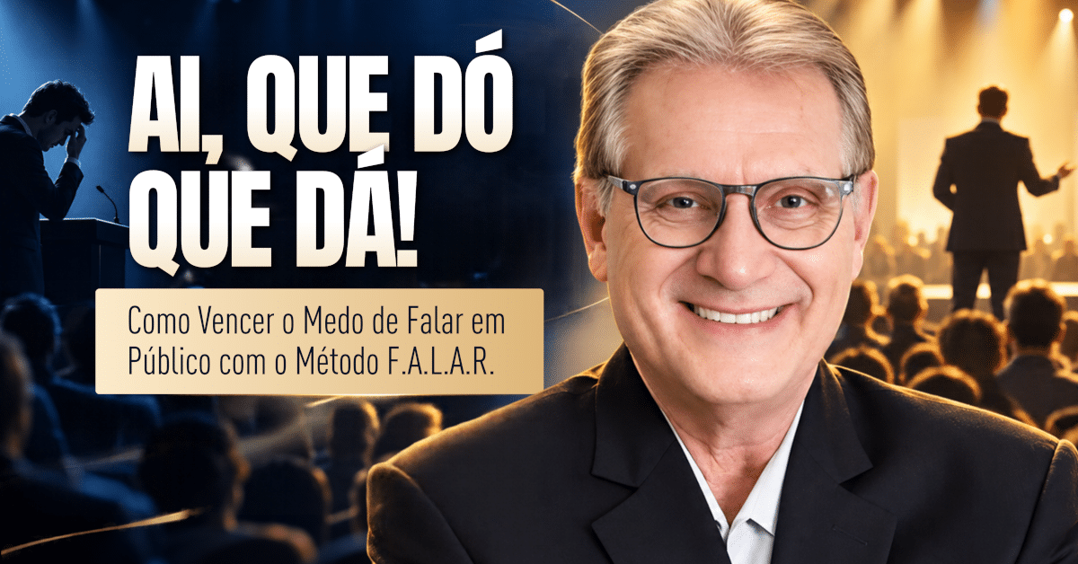 Medo de Falar em Público: Supere com o Método F.A.L.A.R.