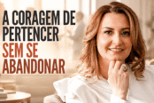 pertencer-sem-se-abandonar-autenticidade-relacoes-1200x628-1-174x116.png