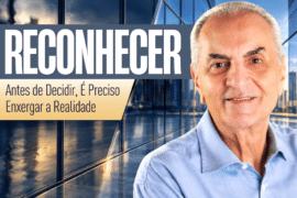 Reconhecer a Realidade: O Primeiro Passo para Decidir Bem