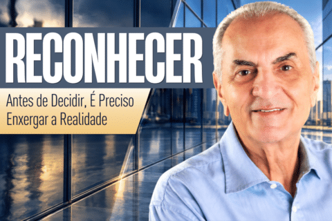 Reconhecer a Realidade: O Primeiro Passo para Decidir Bem